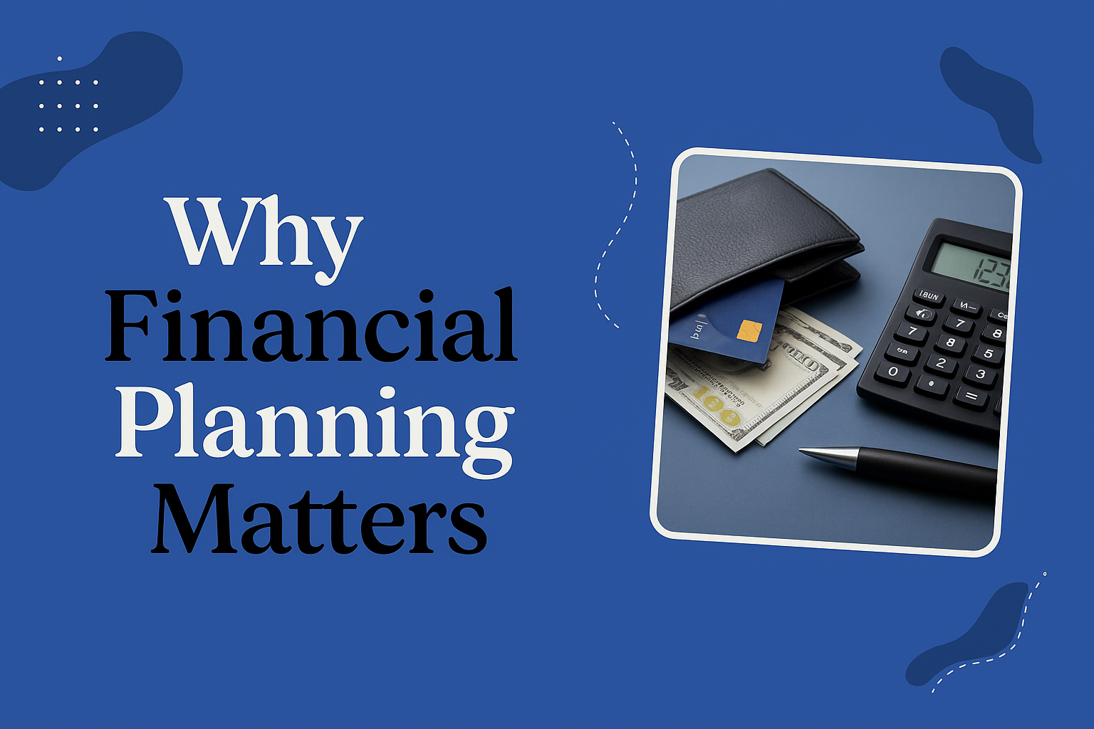Why Financial Planning Matters