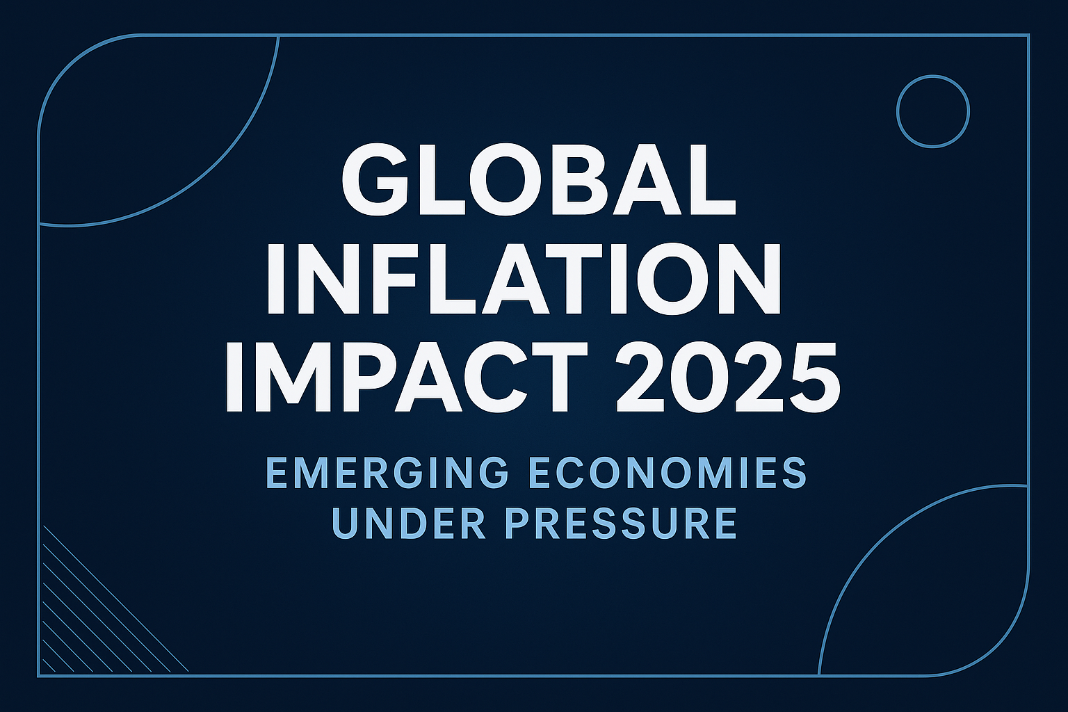 Global Inflation Trends and Their Impact on Emerging Economies