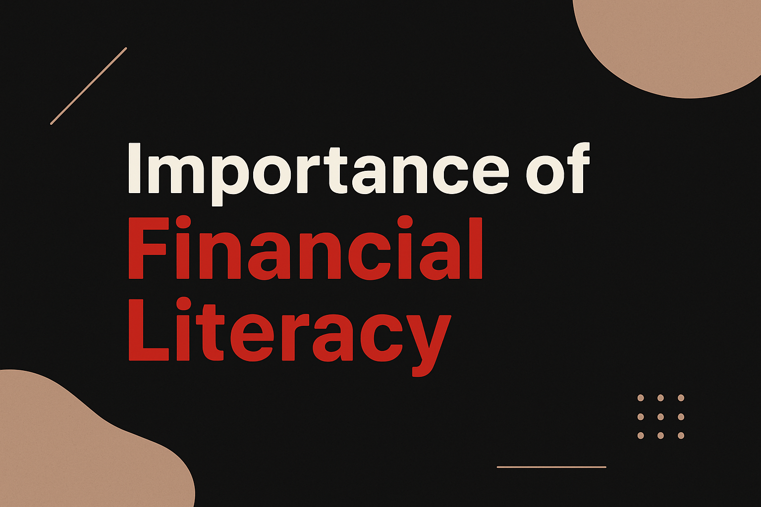 Importance of Financial Literacy for Young Entrepreneurs